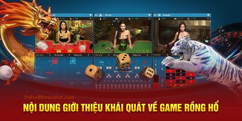 Nội dung giới thiệu khái quát về game Rồng Hổ